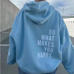 Loose Sport Hoodie Do What Makes You Happy Print Sweatshirt Hooded Clothing - Trendy Mix